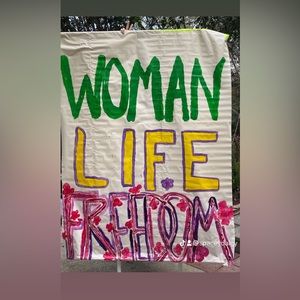 OOAK WOMANLIFEFREEDOM DROP BANNER MADE FOR MAHSA AMINI DAY 2023